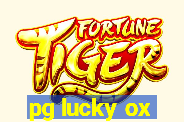 pg lucky ox